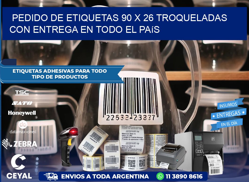 Pedido de etiquetas 90 x 26 troqueladas con entrega en todo el país