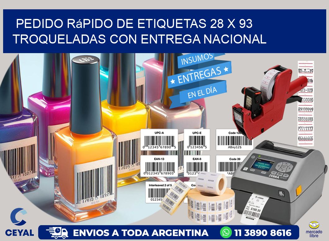 Pedido rápido de etiquetas 28 x 93 troqueladas con entrega nacional