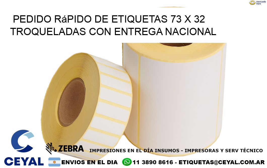 Pedido rápido de etiquetas 73 x 32 troqueladas con entrega nacional