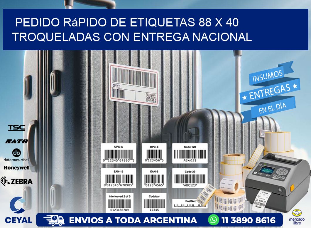Pedido rápido de etiquetas 88 x 40 troqueladas con entrega nacional
