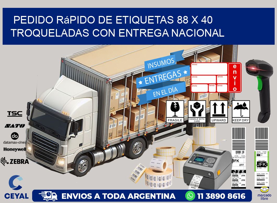 Pedido rápido de etiquetas 88 x 40 troqueladas con entrega nacional