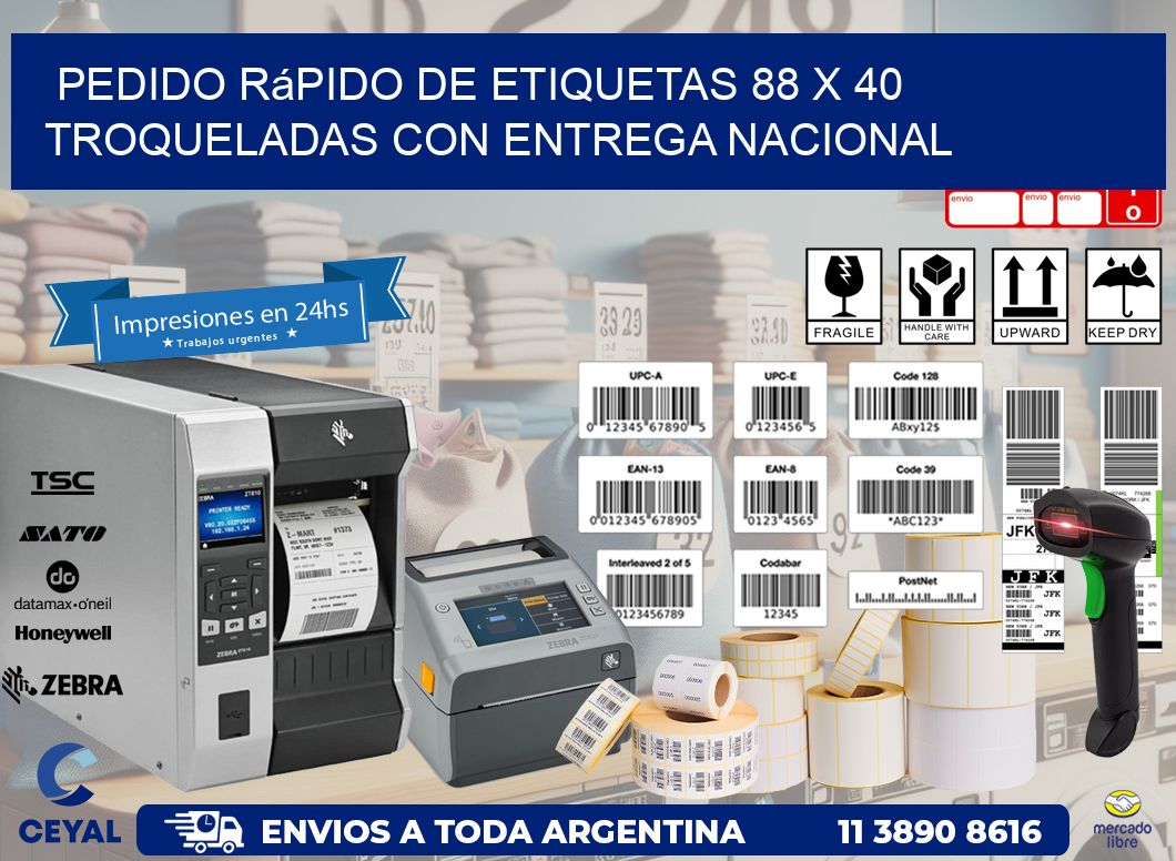 Pedido rápido de etiquetas 88 x 40 troqueladas con entrega nacional