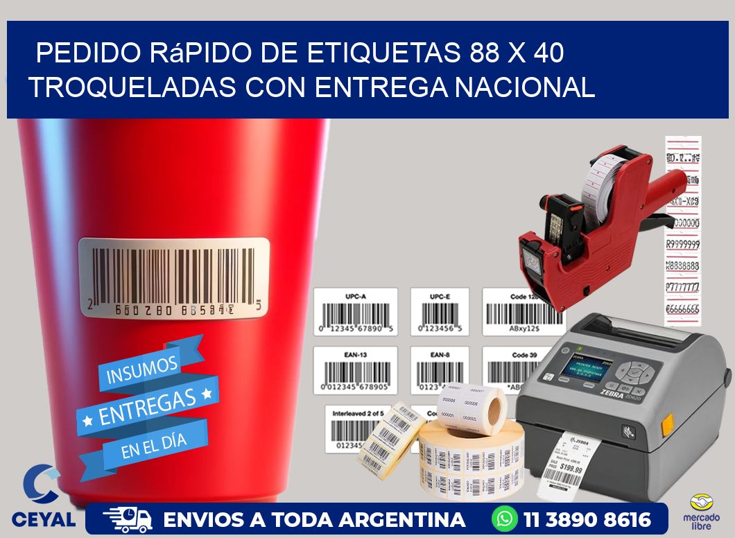 Pedido rápido de etiquetas 88 x 40 troqueladas con entrega nacional