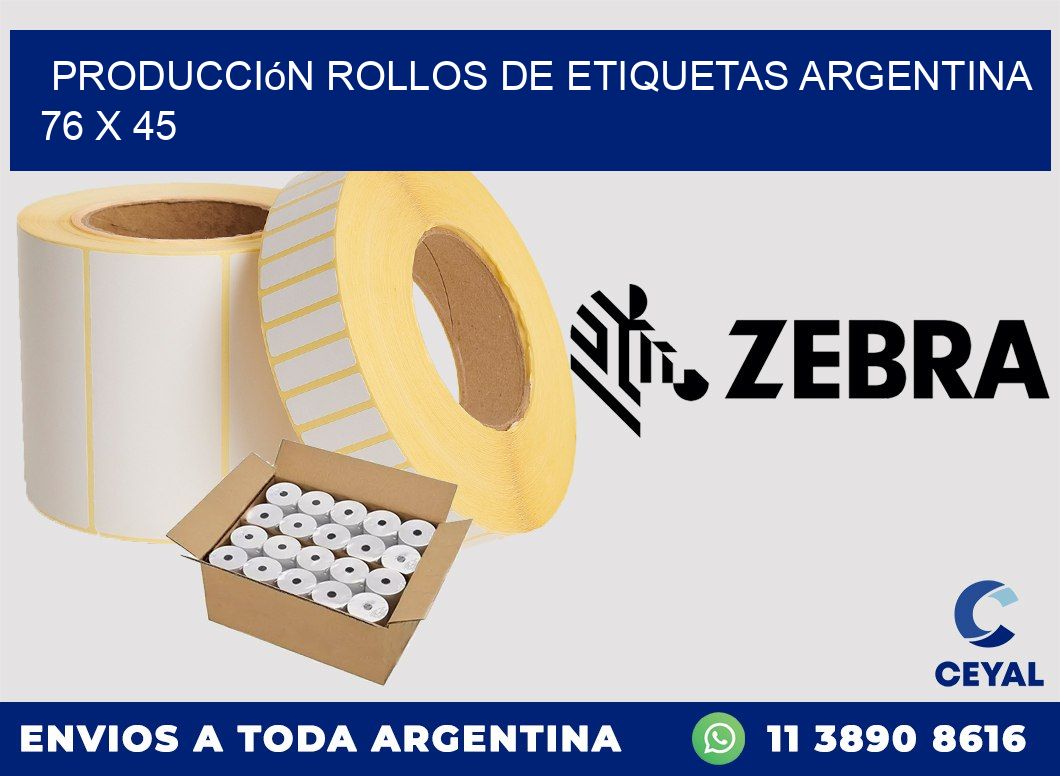 Producción ROLLOS DE ETIQUETAS ARGENTINA 76 x 45