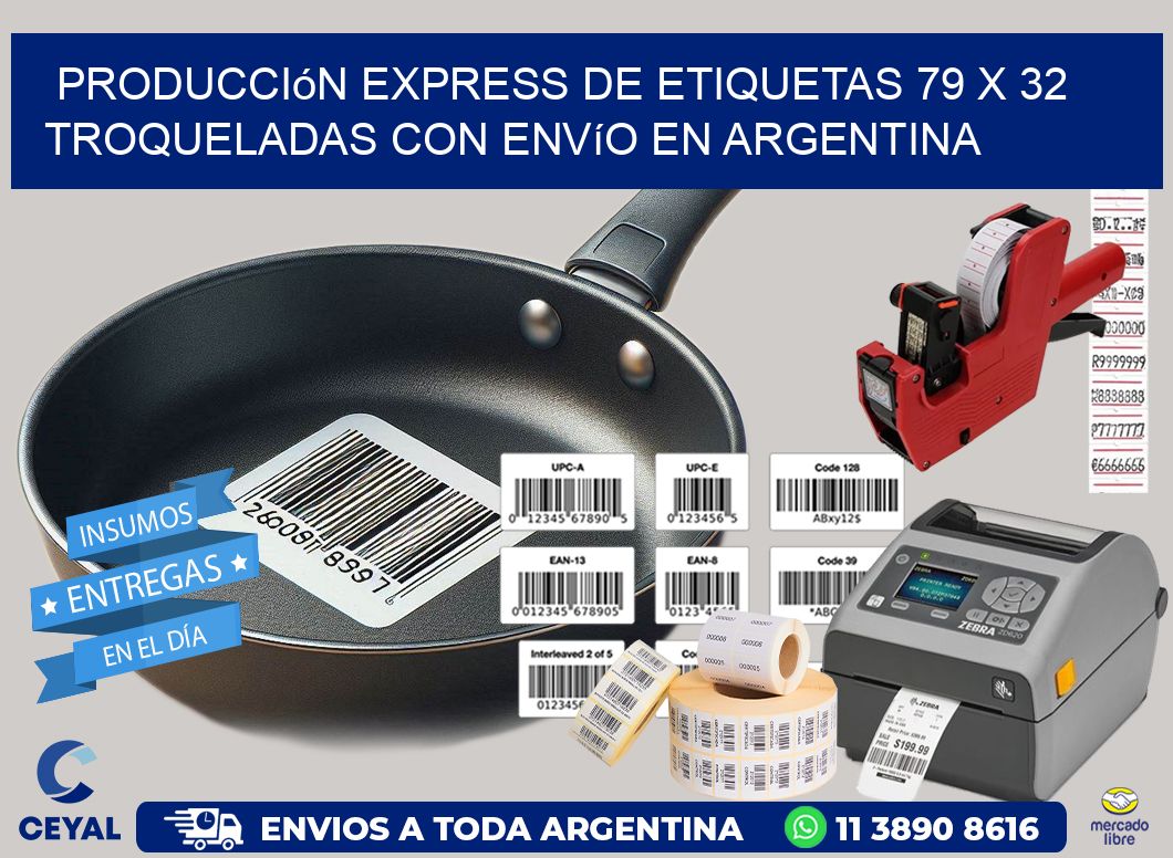 Producción express de etiquetas 79 x 32 troqueladas con envío en Argentina