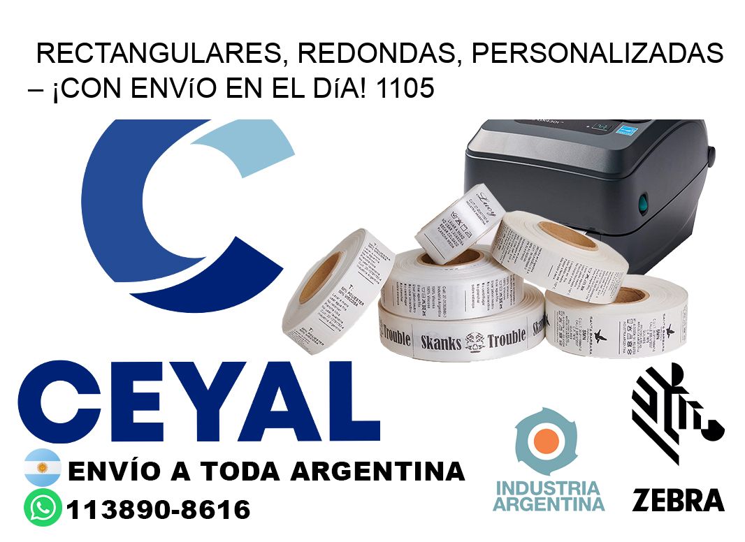 Rectangulares, Redondas, Personalizadas – ¡Con Envío en el Día! 1105