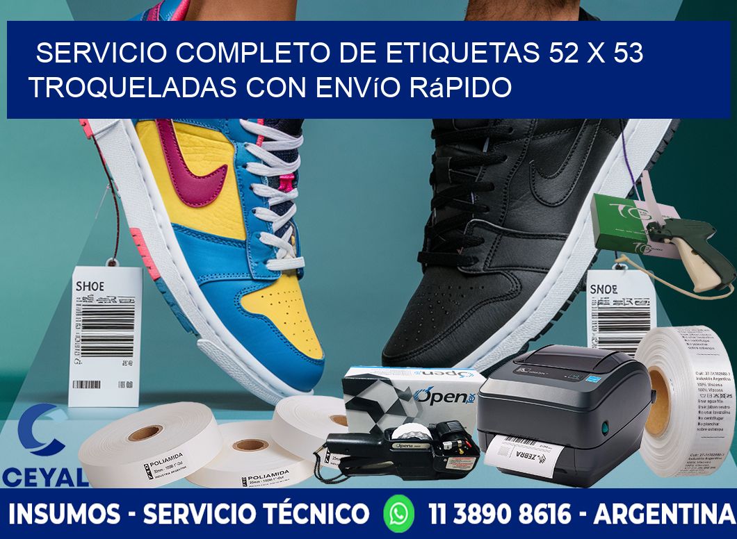 Servicio completo de etiquetas 52 x 53 troqueladas con envío rápido