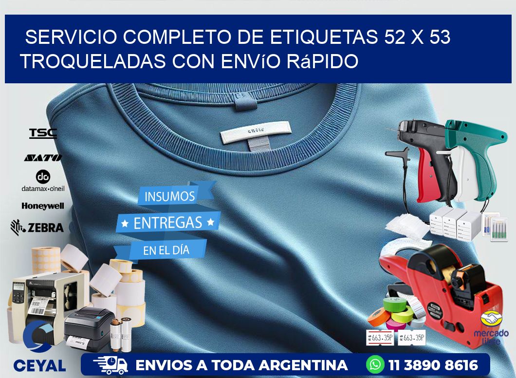Servicio completo de etiquetas 52 x 53 troqueladas con envío rápido