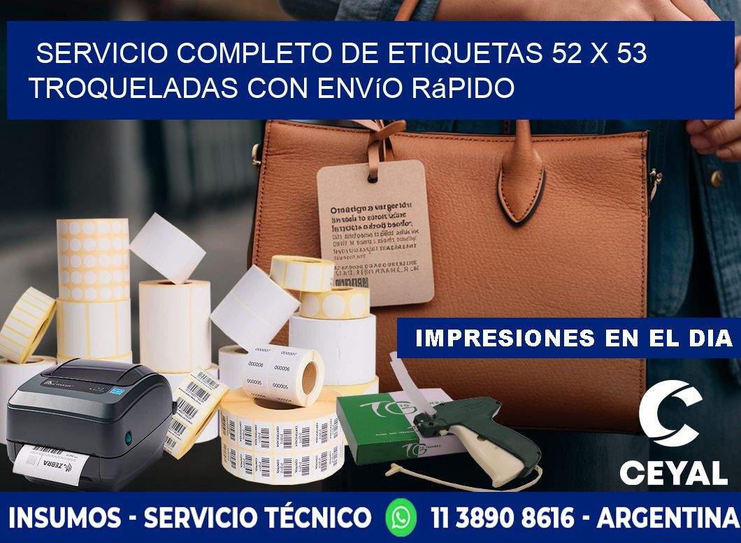 Servicio completo de etiquetas 52 x 53 troqueladas con envío rápido