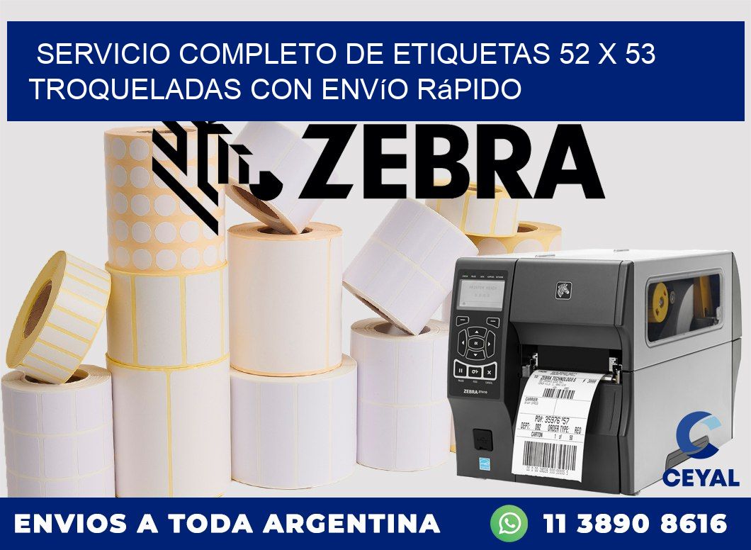 Servicio completo de etiquetas 52 x 53 troqueladas con envío rápido