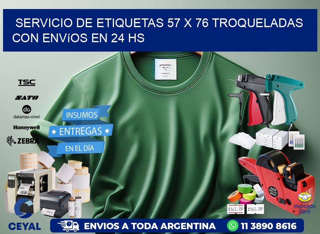 Servicio de etiquetas 57 x 76 troqueladas con envíos en 24 hs