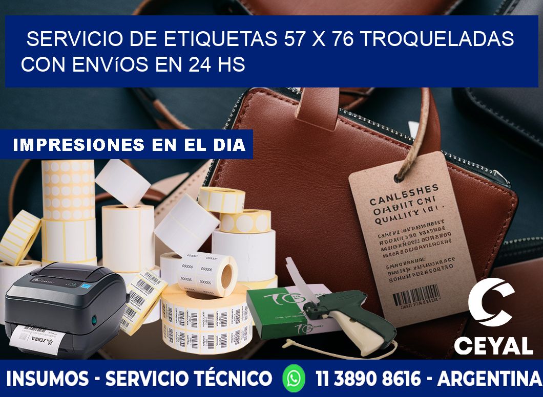 Servicio de etiquetas 57 x 76 troqueladas con envíos en 24 hs
