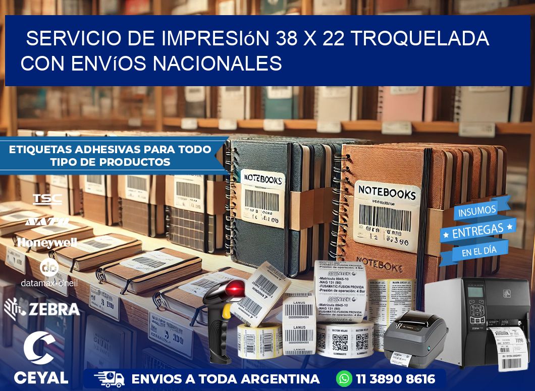 Servicio de impresión 38 x 22 troquelada con envíos nacionales
