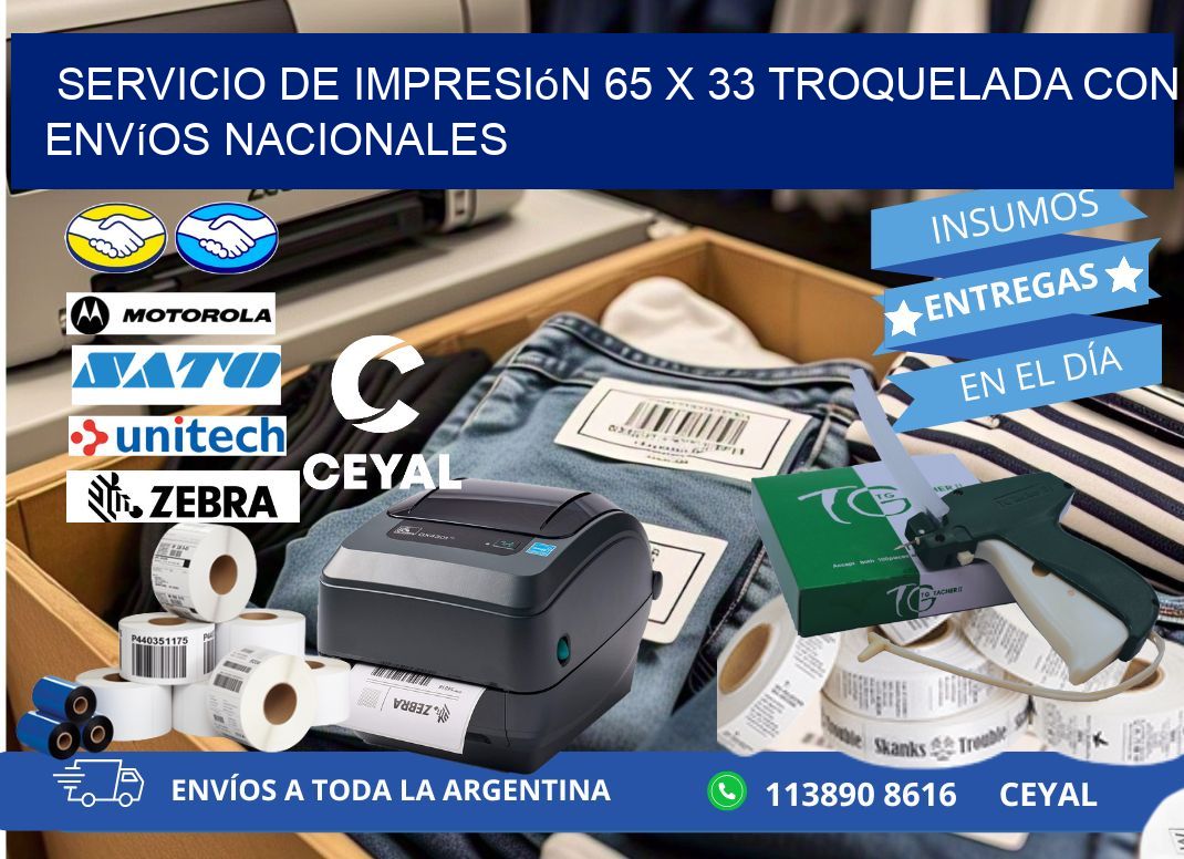 Servicio de impresión 65 x 33 troquelada con envíos nacionales