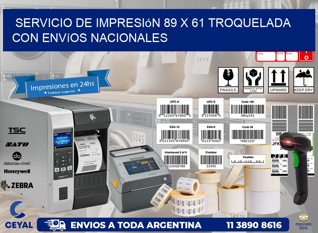 Servicio de impresión 89 x 61 troquelada con envíos nacionales