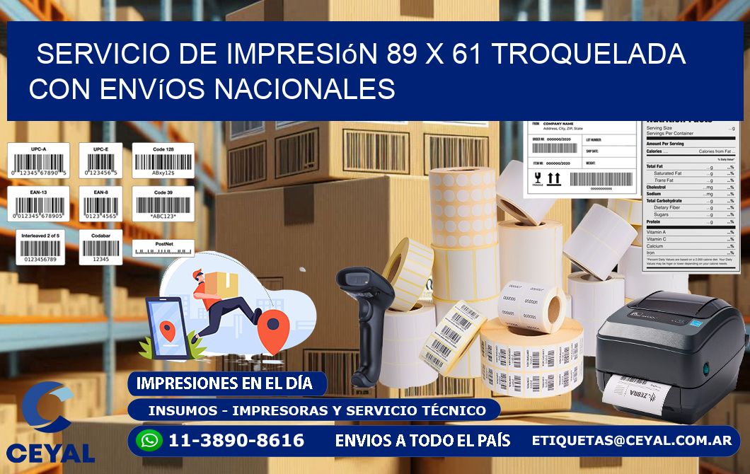 Servicio de impresión 89 x 61 troquelada con envíos nacionales