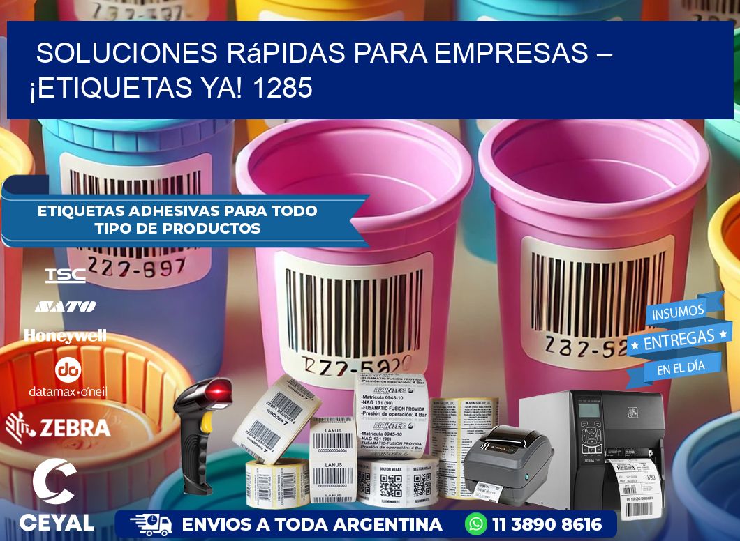 Soluciones Rápidas para Empresas – ¡Etiquetas Ya! 1285