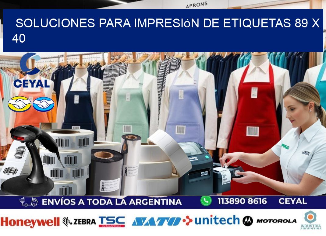 Soluciones para impresión de etiquetas 89 x 40