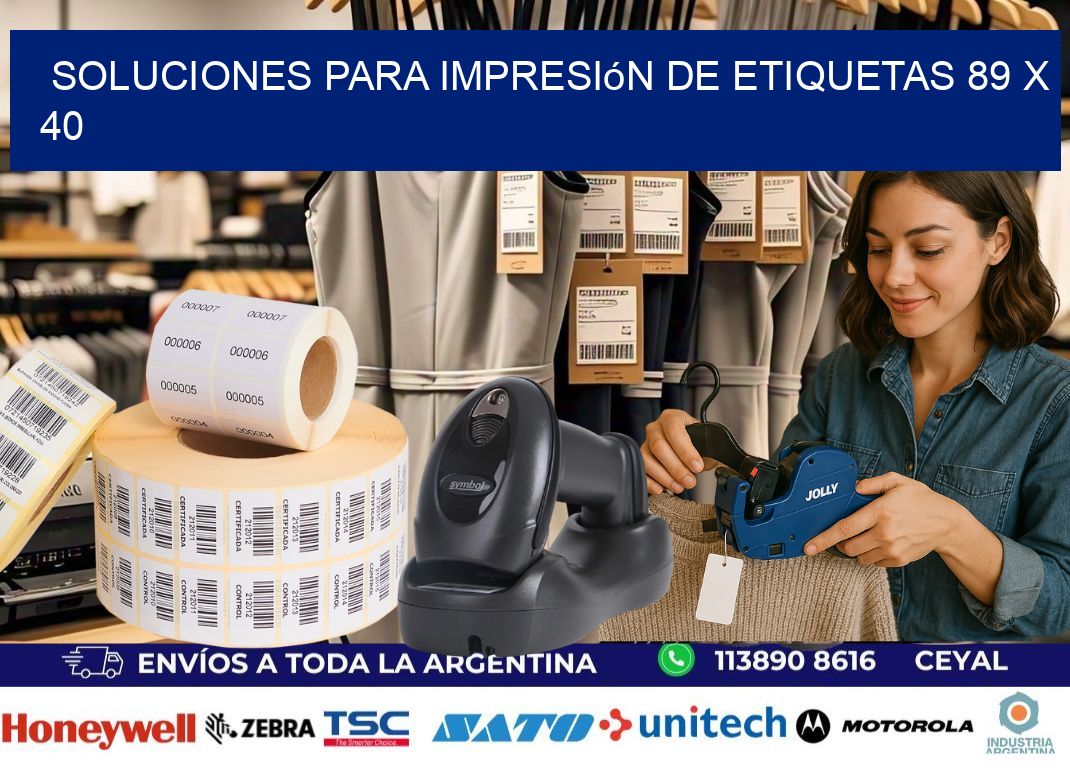 Soluciones para impresión de etiquetas 89 x 40