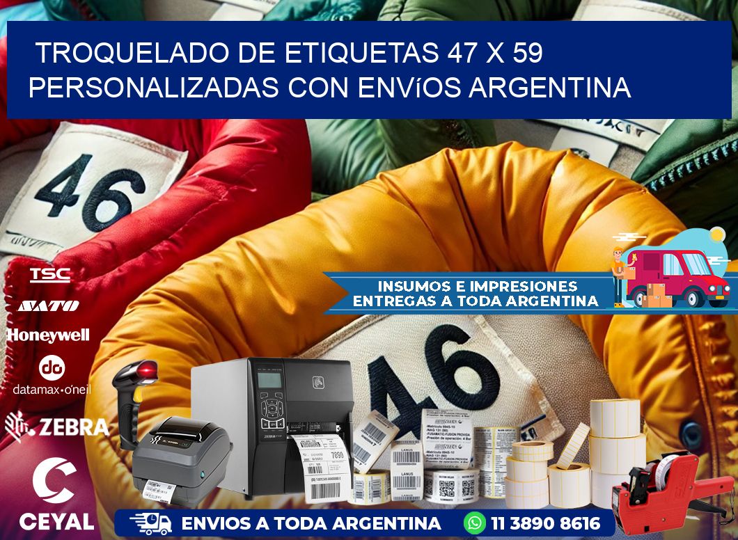 Troquelado de etiquetas 47 x 59 personalizadas con envíos Argentina