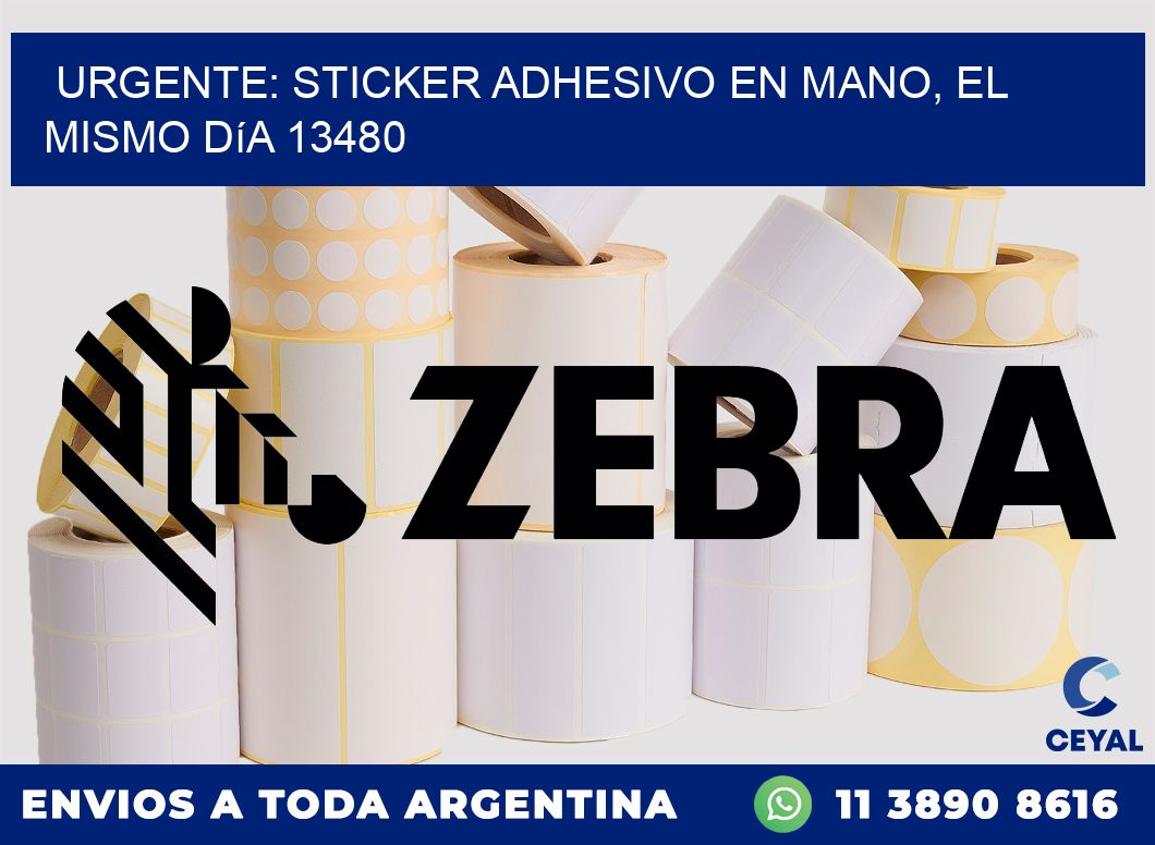 Urgente: Sticker adhesivo en Mano, el Mismo Día 13480