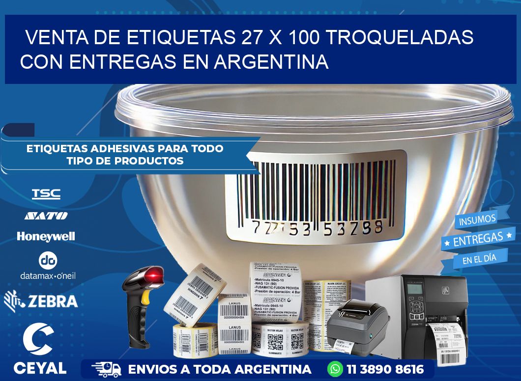 Venta de etiquetas 27 x 100 troqueladas con entregas en Argentina