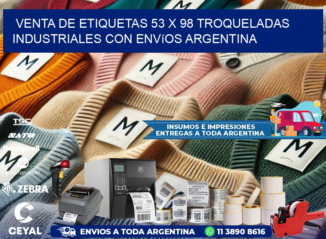 Venta de etiquetas 53 x 98 troqueladas industriales con envíos Argentina