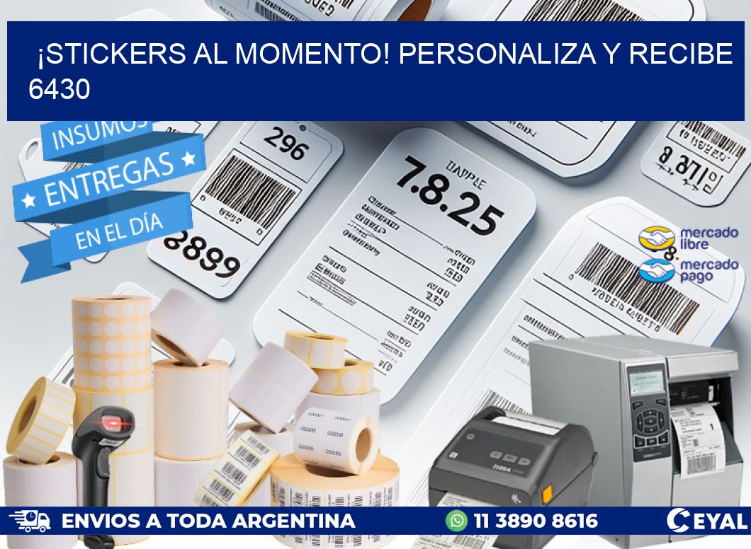 ¡Stickers al Momento! Personaliza y Recibe 6430