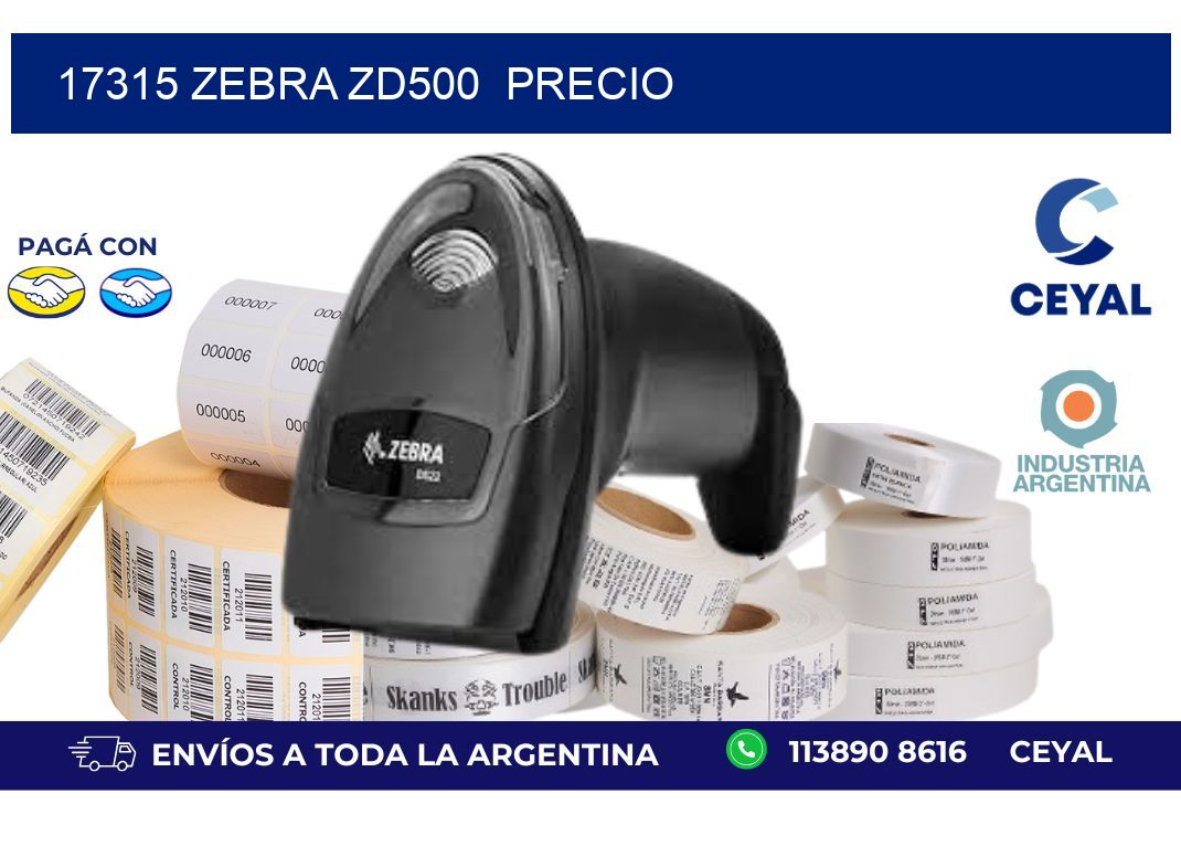 17315 Zebra ZD500  precio