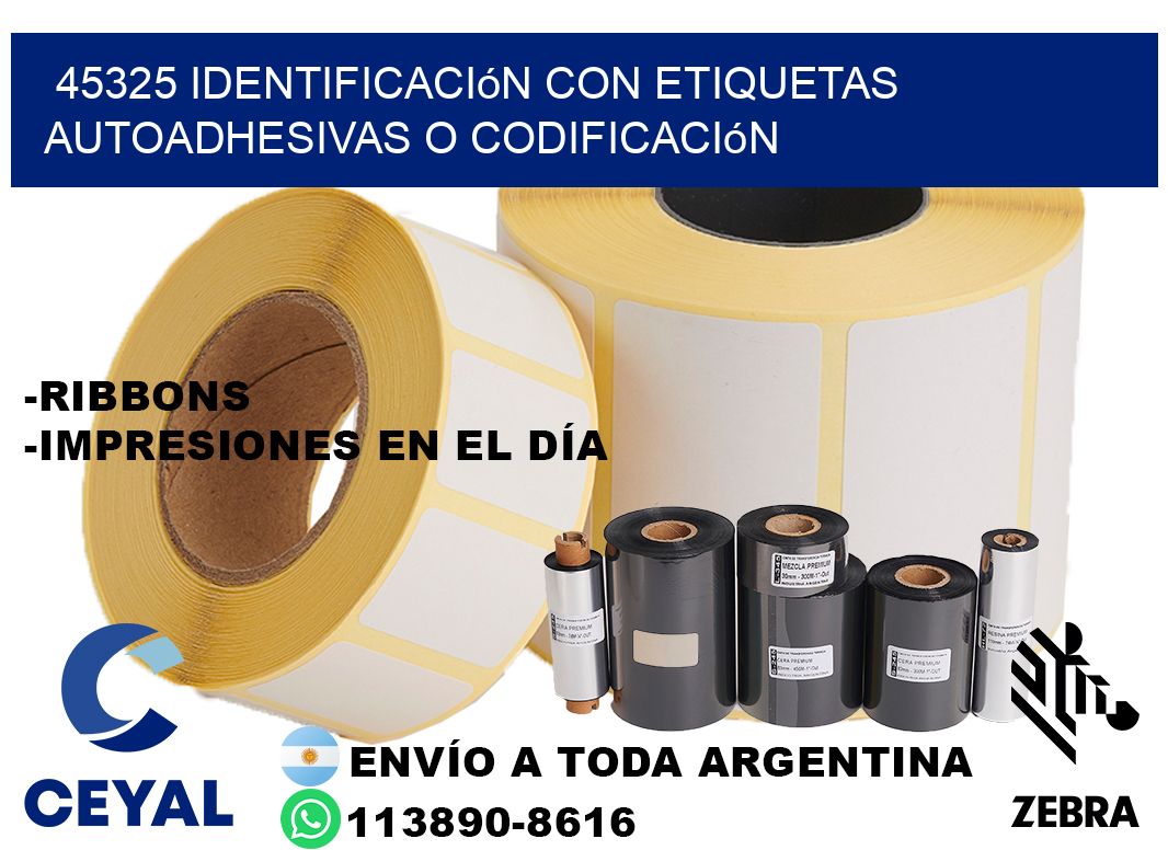 45325 identificación con etiquetas autoadhesivas o codificación