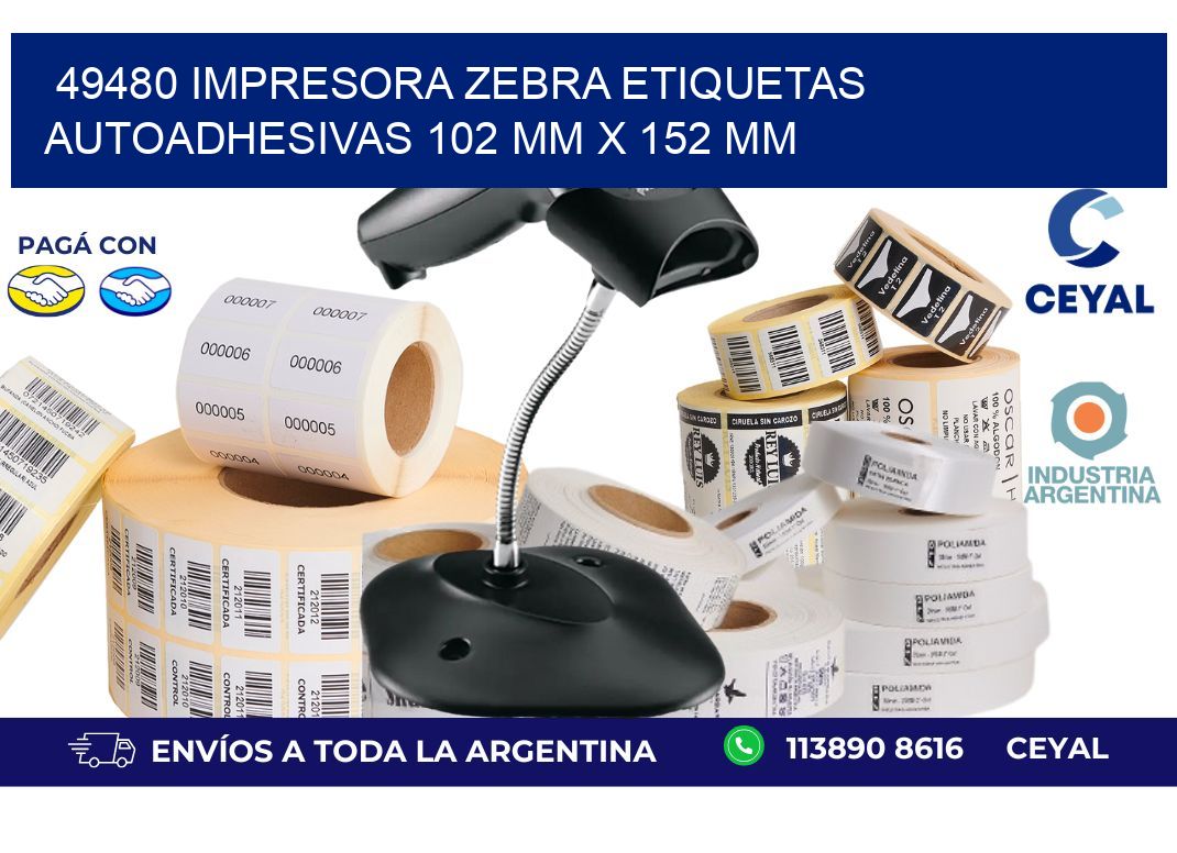 49480 impresora zebra etiquetas autoadhesivas 102 mm x 152 mm