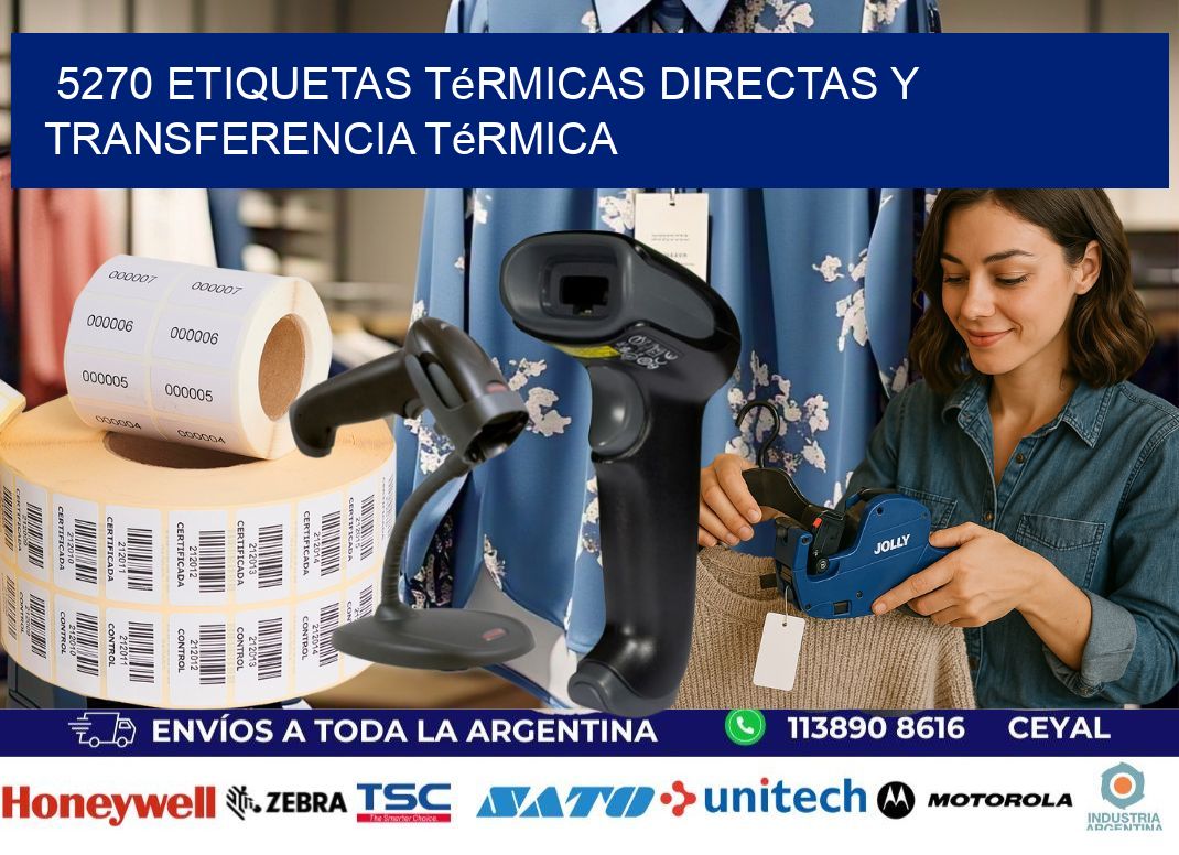 5270 etiquetas térmicas directas y transferencia térmica