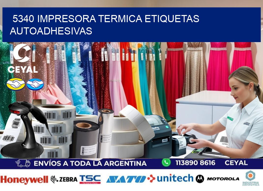 5340 Impresora termica etiquetas autoadhesivas