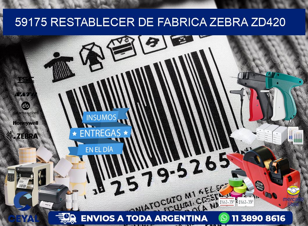 59175 Restablecer de fabrica zebra zd420