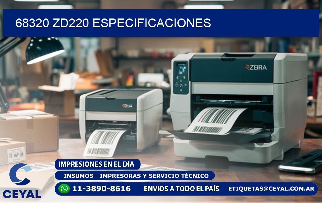 68320 ZD220 especificaciones