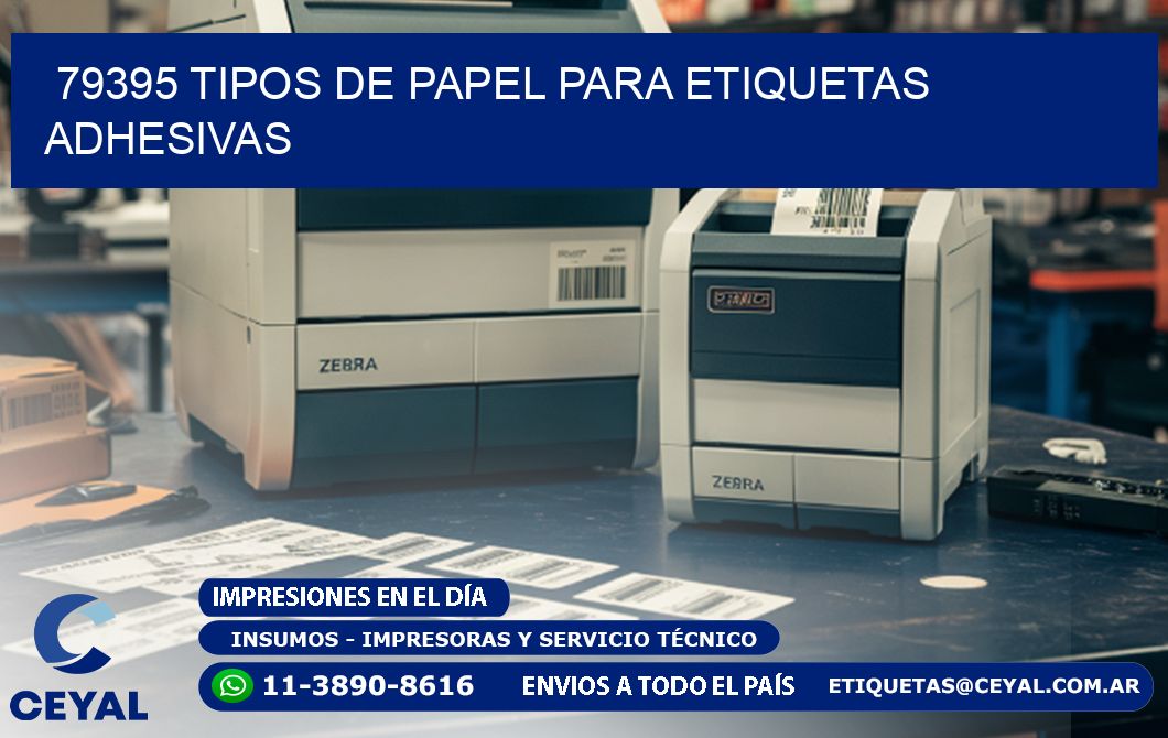 79395 Tipos de papel para etiquetas adhesivas