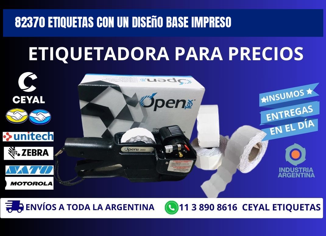 82370 etiquetas con un diseño base impreso