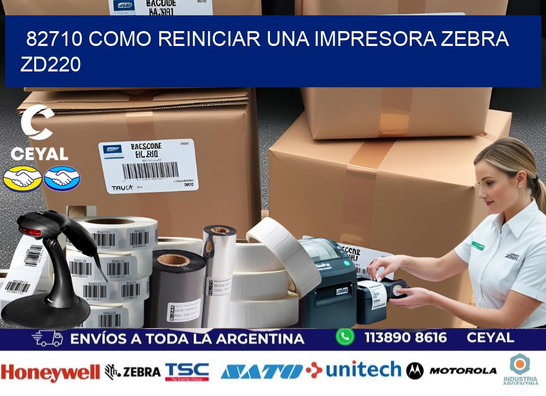 82710 Como reiniciar una impresora Zebra  ZD220