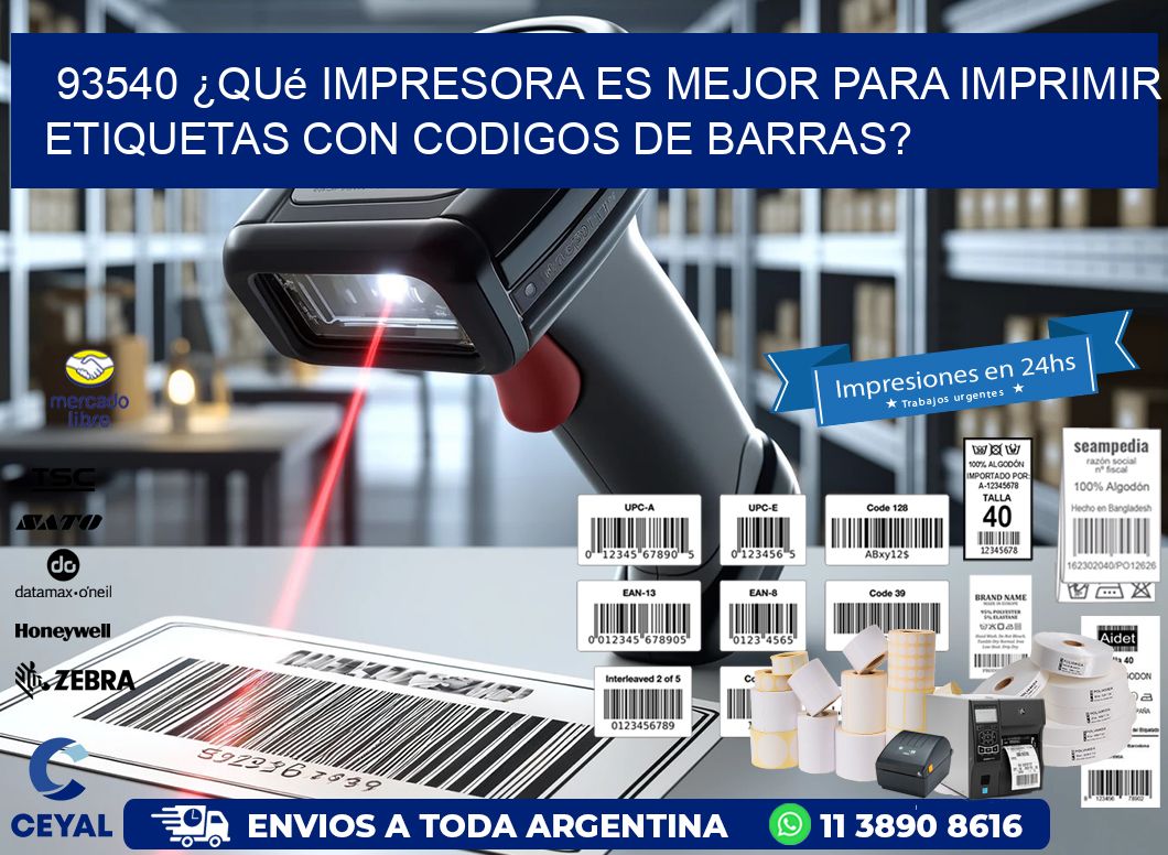 93540 ¿Qué impresora es mejor para imprimir etiquetas con codigos de barras?
