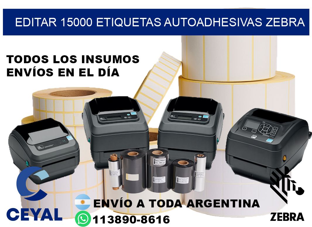 EDITAR 15000 ETIQUETAS AUTOADHESIVAS ZEBRA