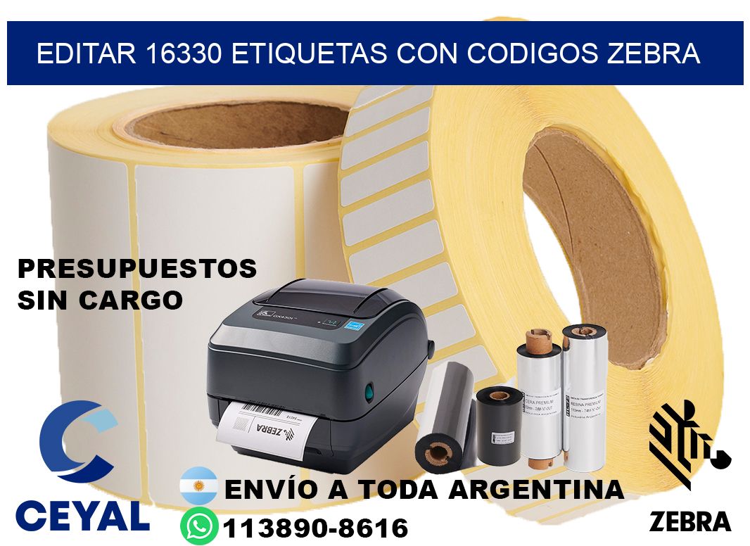 EDITAR 16330 ETIQUETAS CON CODIGOS ZEBRA