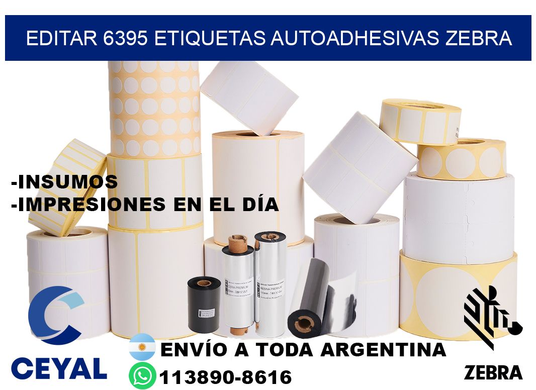 EDITAR 6395 ETIQUETAS AUTOADHESIVAS ZEBRA