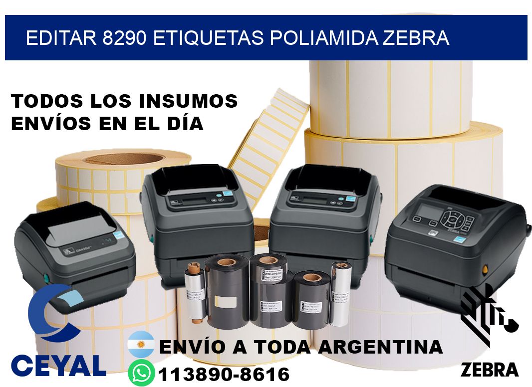 EDITAR 8290 ETIQUETAS POLIAMIDA ZEBRA