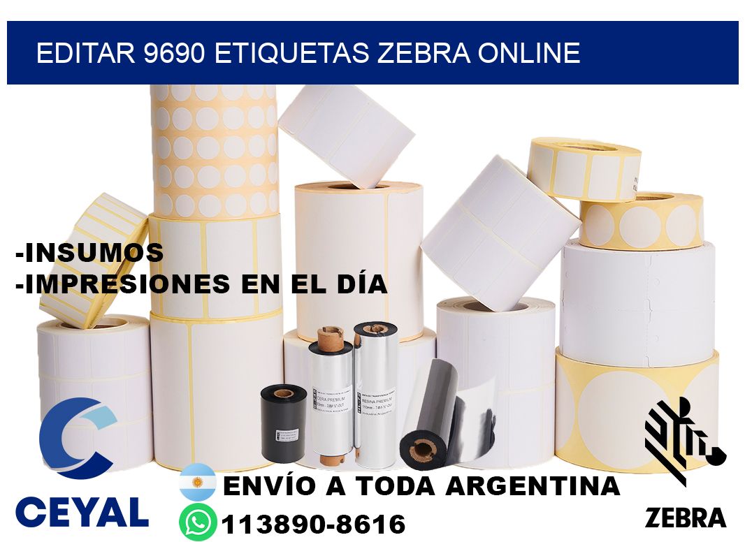 EDITAR 9690 ETIQUETAS ZEBRA ONLINE