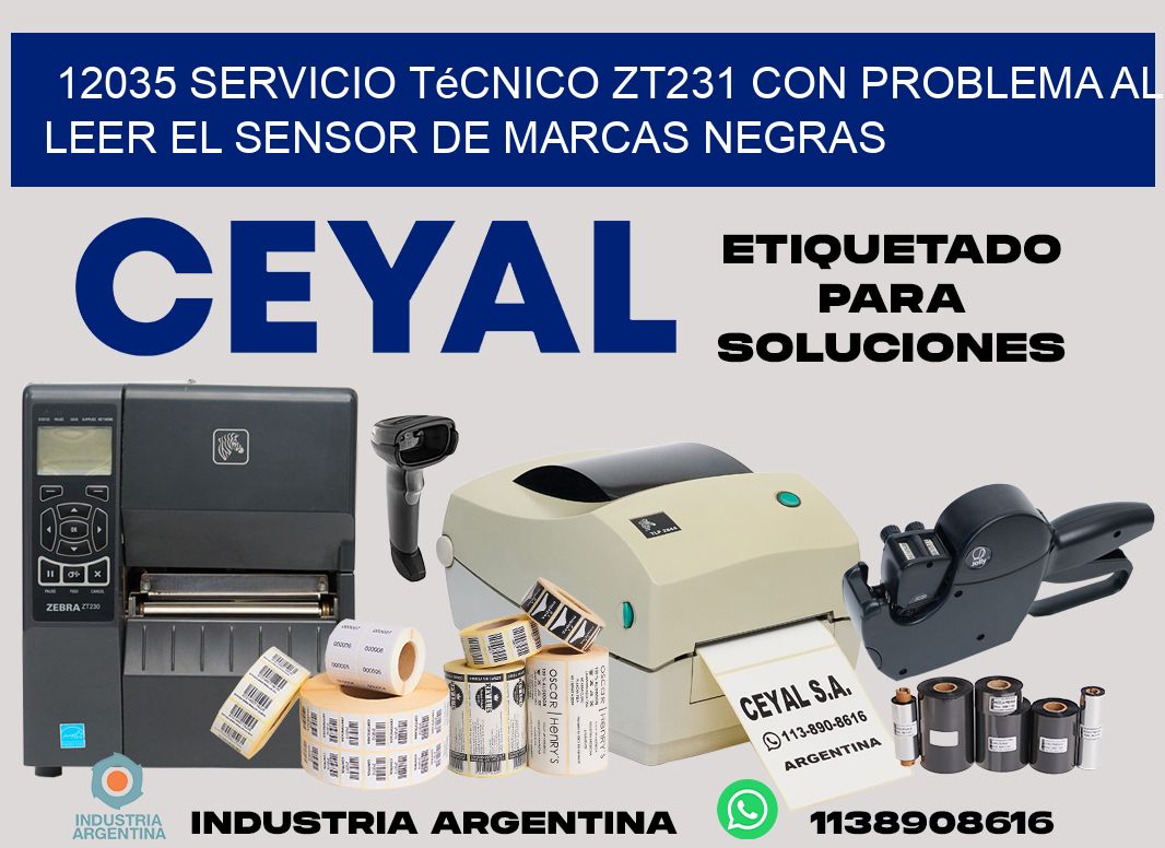 12035 servicio técnico zt231 con problema al leer el sensor de marcas negras