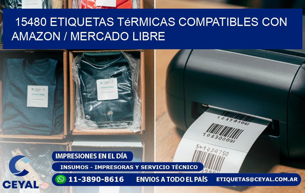 15480 etiquetas térmicas compatibles con Amazon / Mercado Libre