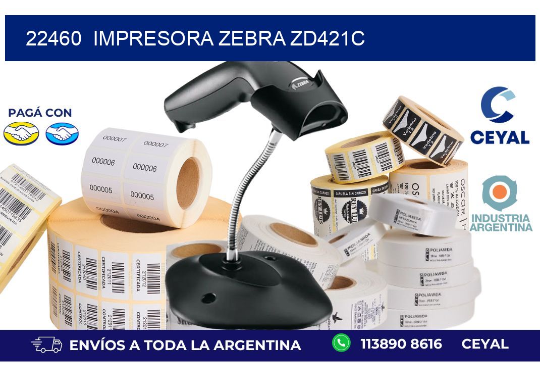 22460 Impresora Zebra zd421c