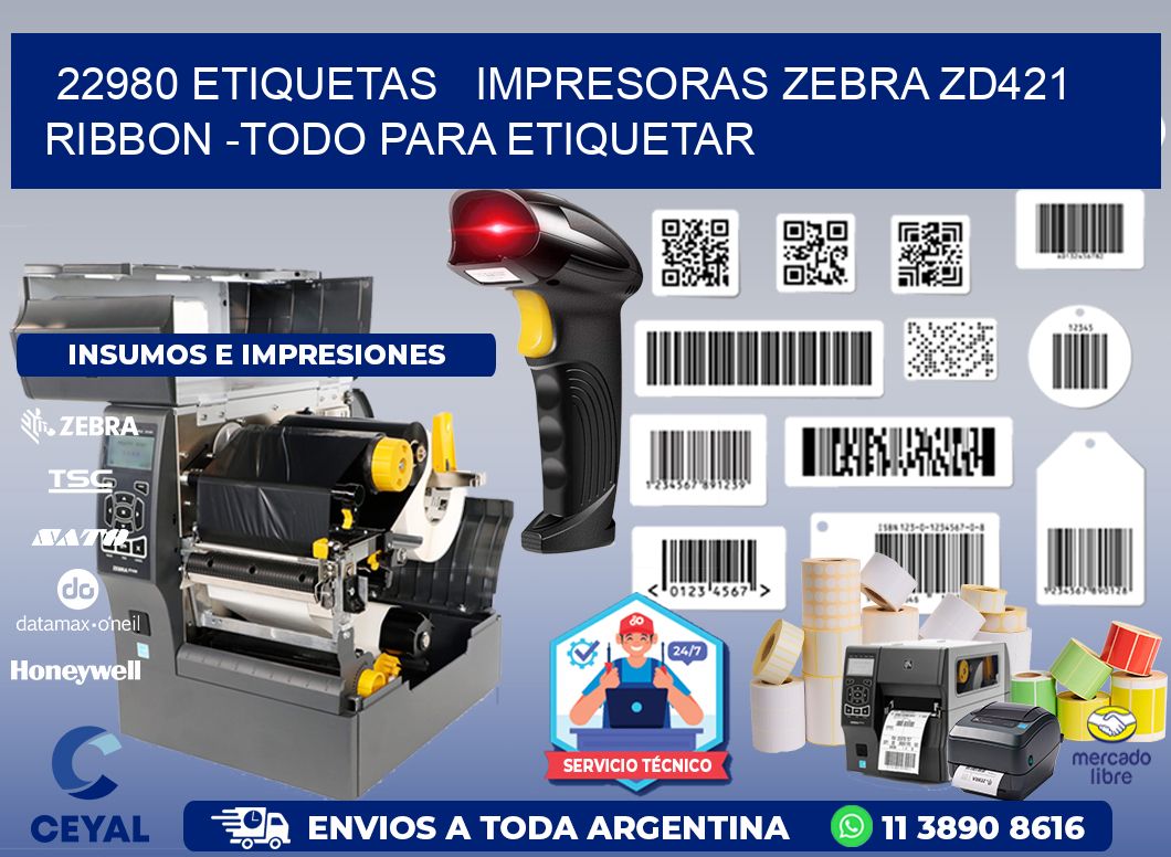 22980 etiquetas   impresoras zebra zd421 ribbon -Todo para Etiquetar