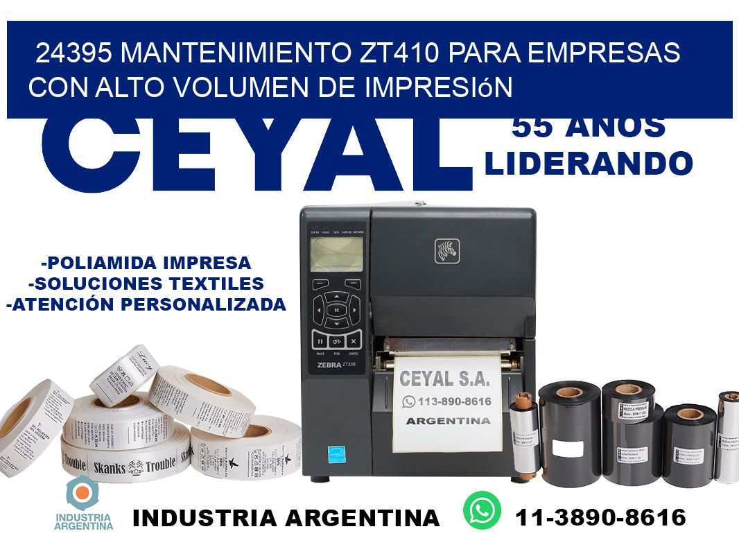 24395 mantenimiento zt410 para empresas con alto volumen de impresión