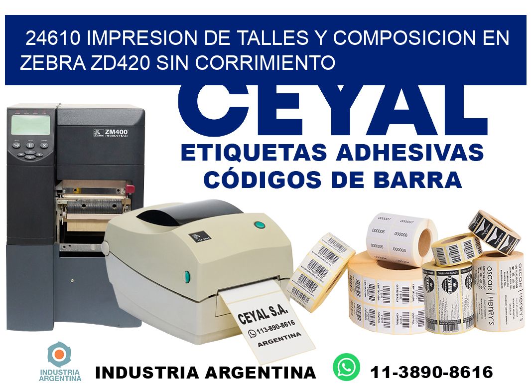 24610 impresion de talles y composicion en zebra zd420 sin corrimiento